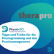 Therapro 2025 "PhysioGO - Tipps und Tricks für die Praxisgründung und das Praxismanagement"